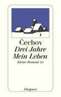 Tschechow / Cechov / Urban |  Drei Jahre. Mein Leben | Buch |  Sack Fachmedien