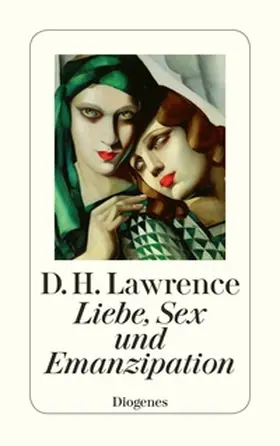 Lawrence |  Liebe, Sex und Emanzipation | Buch |  Sack Fachmedien