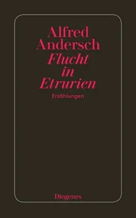 Andersch |  Flucht in Etrurien | Buch |  Sack Fachmedien
