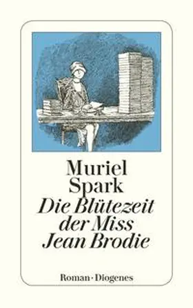 Spark |  Die Blütezeit der Miss Jean Brodie | Buch |  Sack Fachmedien