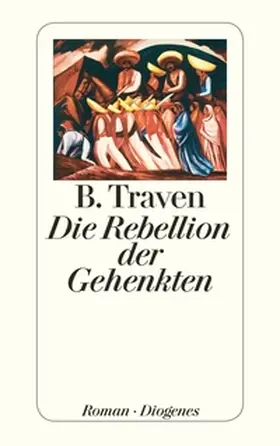 Traven |  Die Rebellion der Gehenkten | Buch |  Sack Fachmedien