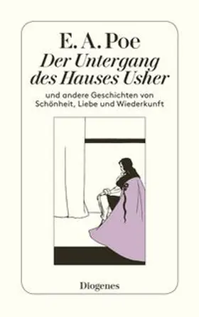 Poe |  Der Untergang des Hauses Usher und andere Geschichten von Schönheit, Liebe und Wiederkunft | Buch |  Sack Fachmedien