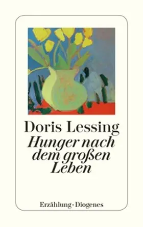 Lessing |  Hunger nach dem großen Leben | Buch |  Sack Fachmedien