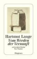 Lange |  Vom Werden der Vernunft und andere Stücke fürs Theater 1960 - 1976 | Buch |  Sack Fachmedien