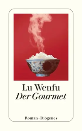 Lu Wenfu |  Der Gourmet | Buch |  Sack Fachmedien