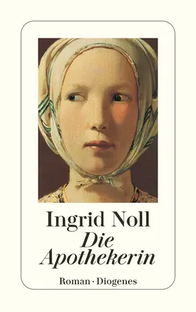 Noll | Die Apothekerin | Buch | 978-3-257-22930-1 | www.sack.de