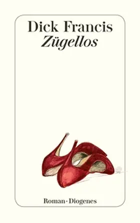 Francis |  Zügellos | Buch |  Sack Fachmedien