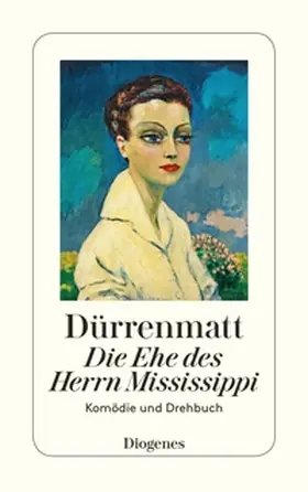 Dürrenmatt |  Die Ehe des Herrn Mississippi | Buch |  Sack Fachmedien