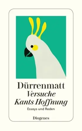 Dürrenmatt |  Versuche / Kants Hoffnung | Buch |  Sack Fachmedien