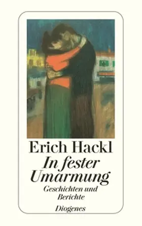 Hackl |  In fester Umarmung | Buch |  Sack Fachmedien
