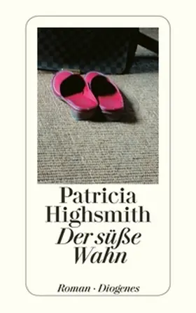 Highsmith / Ingendaay |  Der süße Wahn | Buch |  Sack Fachmedien