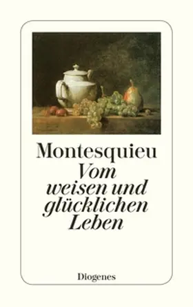 Montesquieu / Grasset |  Vom weisen und glücklichen Leben | Buch |  Sack Fachmedien