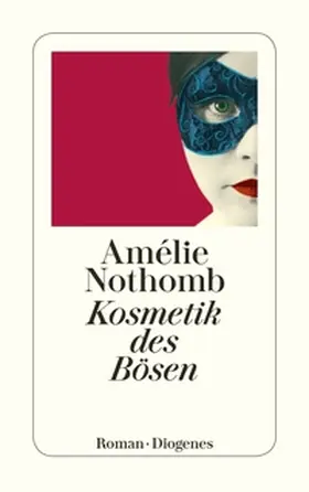 Nothomb |  Kosmetik des Bösen | Buch |  Sack Fachmedien