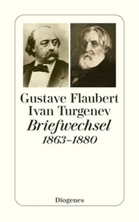 Flaubert / Turgenev / Urban | Flaubert-Turgenev Briefwechsel 1863-1880 | Buch | 978-3-257-23673-6 | sack.de