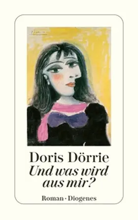 Dörrie | Und was wird aus mir? | Buch | 978-3-257-23777-1 | www.sack.de