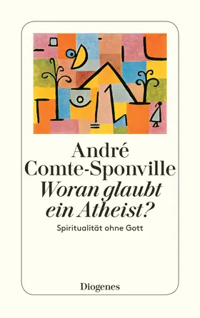 Comte-Sponville |  Woran glaubt ein Atheist? | Buch |  Sack Fachmedien