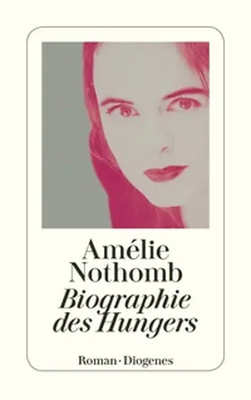 Nothomb |  Biographie des Hungers | Buch |  Sack Fachmedien