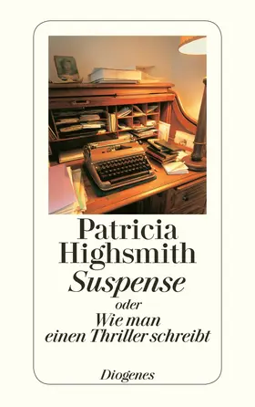 Highsmith |  Suspense oder Wie man einen Thriller schreibt | Buch |  Sack Fachmedien