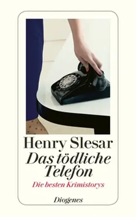 Slesar |  Das tödliche Telefon und andere Meistererzählungen | Buch |  Sack Fachmedien