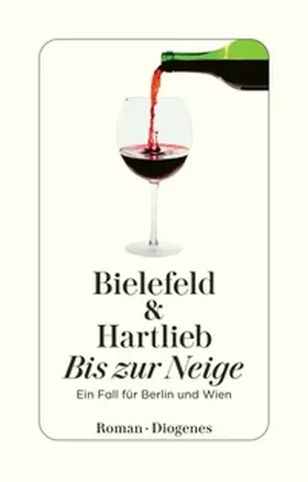 Bielefeld / Hartlieb |  Bis zur Neige | Buch |  Sack Fachmedien