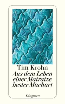 Krohn |  Aus dem Leben einer Matratze bester Machart | Buch |  Sack Fachmedien