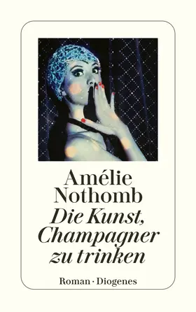 Nothomb |  Die Kunst, Champagner zu trinken | Buch |  Sack Fachmedien