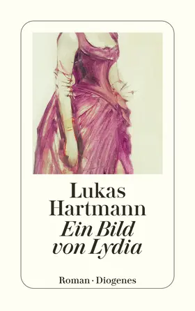 Hartmann | Ein Bild von Lydia | Buch | 978-3-257-24469-4 | www.sack.de
