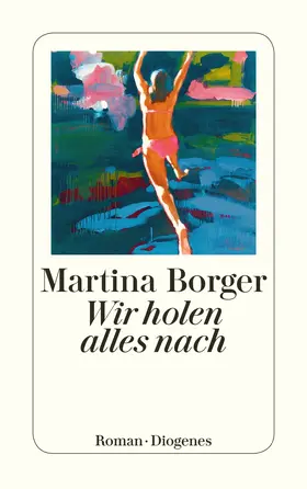 Borger | Wir holen alles nach | Buch | 978-3-257-24569-1 | www.sack.de