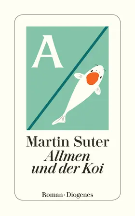 Suter | Allmen und der Koi | Buch | 978-3-257-24589-9 | www.sack.de