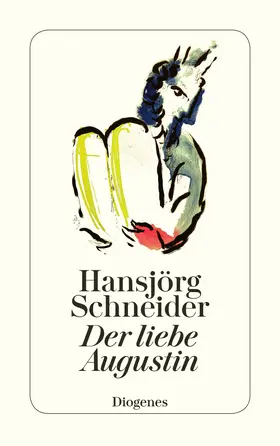 Schneider |  Der liebe Augustin | Buch |  Sack Fachmedien