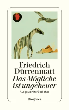 Dürrenmatt |  Das Mögliche ist ungeheuer | Buch |  Sack Fachmedien
