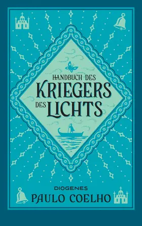 Coelho | Handbuch des Kriegers des Lichts | Buch | 978-3-257-24619-3 | sack.de