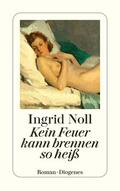 Noll |  Kein Feuer kann brennen so heiß | Buch |  Sack Fachmedien