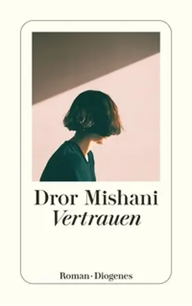 Mishani / Mish?ani | Vertrauen | Buch | 978-3-257-24738-1 | www.sack.de