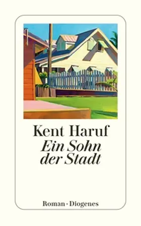 Haruf | Ein Sohn der Stadt | Buch | 978-3-257-24754-1 | www.sack.de