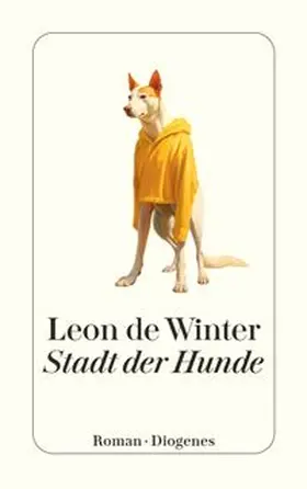 de Winter |  Stadt der Hunde | Buch |  Sack Fachmedien