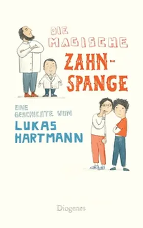 Hartmann | Die magische Zahnspange | Buch | 978-3-257-25094-7 | www.sack.de