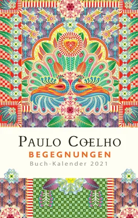 Coelho |  Begegnungen - Buch-Kalender 2021 | Buch |  Sack Fachmedien