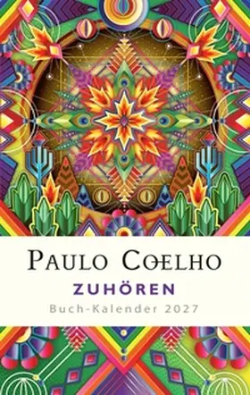 Coelho |  Zuhören – Buch-Kalender 2027 | Buch |  Sack Fachmedien