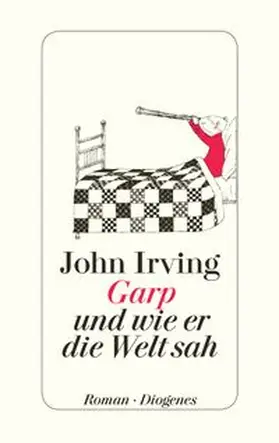 Irving |  Garp und wie er die Welt sah | eBook | Sack Fachmedien