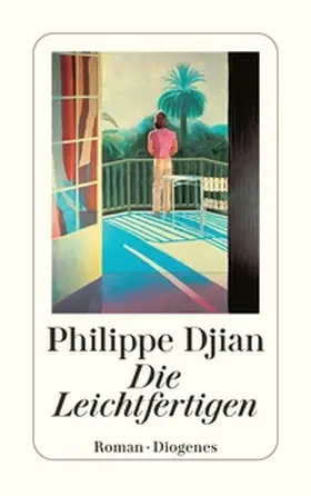 Djian |  Die Leichtfertigen | eBook | Sack Fachmedien