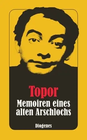 Topor | Memoiren eines alten Arschlochs | E-Book | www.sack.de