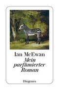 McEwan |  Mein parfümierter Roman | eBook | Sack Fachmedien