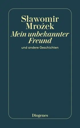 Mrozek |  Mein unbekannter Freund | eBook | Sack Fachmedien
