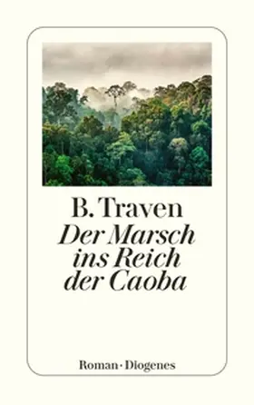 Traven |  Der Marsch ins Reich der Caoba | eBook | Sack Fachmedien