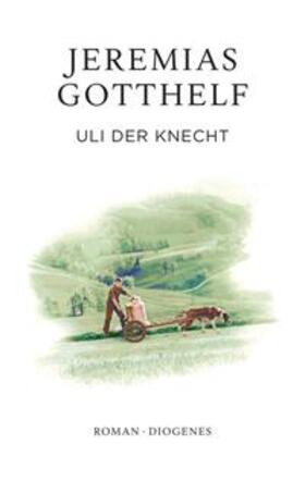 Gotthelf / Theisohn | Uli der Knecht | E-Book | sack.de