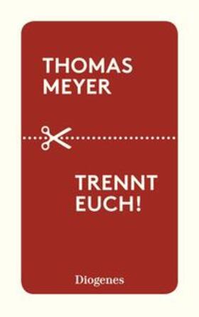 Meyer | Trennt euch! | E-Book | sack.de