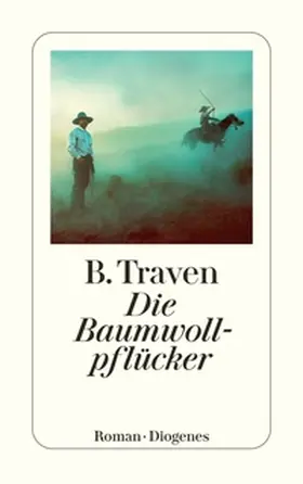 Traven |  Die Baumwollpflücker | eBook | Sack Fachmedien
