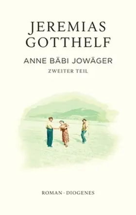 Gotthelf / Theisohn |  Anne Bäbi Jowäger | eBook | Sack Fachmedien
