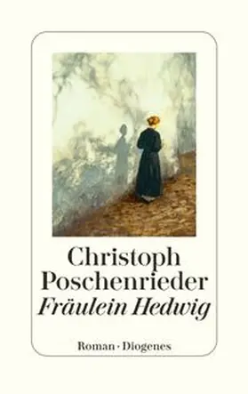 Poschenrieder |  Fräulein Hedwig | eBook | Sack Fachmedien